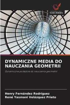 DYNAMICZNE MEDIA DO NAUCZANIA GEOMETRII