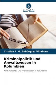 Kriminalpolitik und Anwaltswesen in Kolumbien
