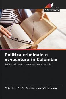 Politica criminale e avvocatura in Colombia