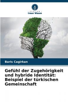 Gefühl der Zugehörigkeit und hybride Identität