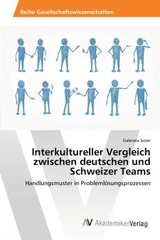 Interkultureller Vergleich zwischen deutschen und Schweizer Teams