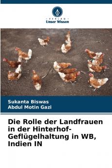 Die Rolle der Landfrauen in der Hinterhof-Geflügelhaltung in WB Indien IN