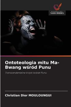 Ontoteologia mitu Ma-Bwang wśród Punu