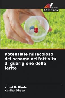 Potenziale miracoloso del sesamo nell'attività di guarigione delle ferite