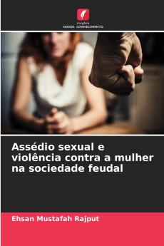 Assédio sexual e violência contra a mulher na sociedade feudal