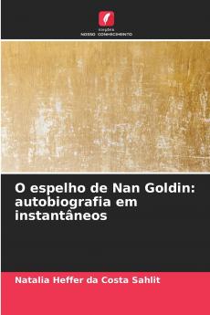 O espelho de Nan Goldin