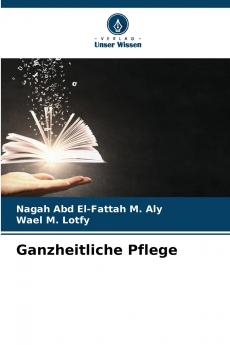 Ganzheitliche Pflege