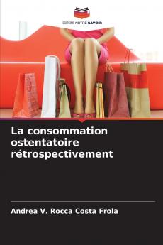 La consommation ostentatoire rétrospectivement
