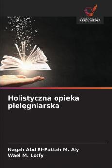 Holistyczna opieka pielęgniarska