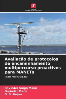Avaliação de protocolos de encaminhamento multipercurso proactivos para MANETs