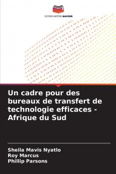 Un cadre pour des bureaux de transfert de technologie efficaces - Afrique du Sud