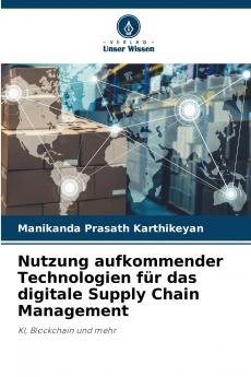 Nutzung aufkommender Technologien für das digitale Supply Chain Management