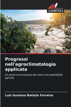 Progressi nell'agroclimatologia applicata