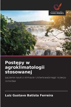 Postępy w agroklimatologii stosowanej