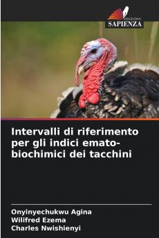 Intervalli di riferimento per gli indici emato-biochimici dei tacchini