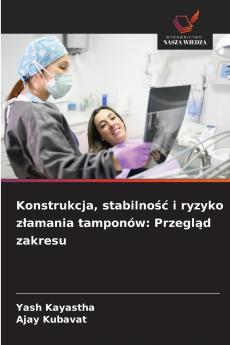 Konstrukcja stabilność i ryzyko złamania tamponów