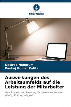 Auswirkungen des Arbeitsumfelds auf die Leistung der Mitarbeiter