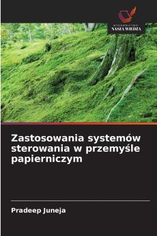 Zastosowania systemów sterowania w przemyśle papierniczym