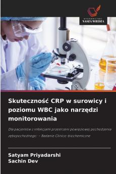 Skuteczność CRP w surowicy i poziomu WBC jako narzędzi monitorowania