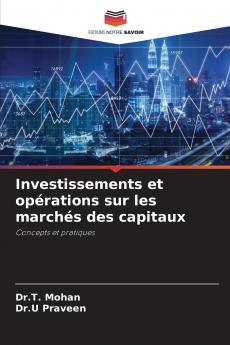 Investissements et opérations sur les marchés des capitaux