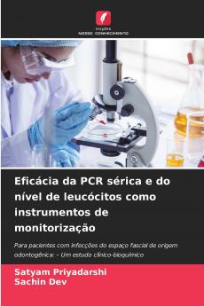 Eficácia da PCR sérica e do nível de leucócitos como instrumentos de monitorização
