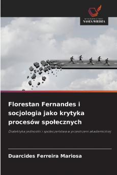 Florestan Fernandes i socjologia jako krytyka procesów społecznych