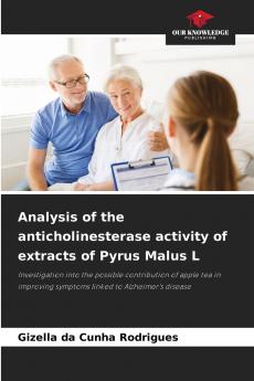 Analysis of the anticholinesterase activity of extracts of Pyrus Malus L