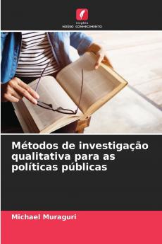 Métodos de investigação qualitativa para as políticas públicas