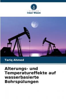 Alterungs- und Temperatureffekte auf wasserbasierte Bohrspülungen