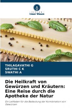 Die Heilkraft von Gewürzen und Kräutern