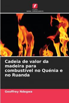 Cadeia de valor da madeira para combustível no Quénia e no Ruanda