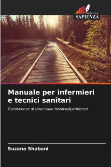 Manuale per infermieri e tecnici sanitari