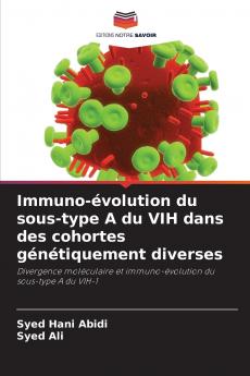 Immuno-évolution du sous-type A du VIH dans des cohortes génétiquement diverses