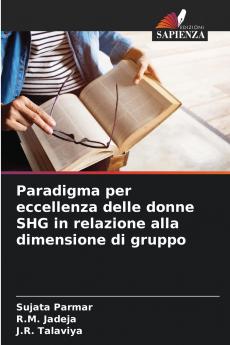 Paradigma per eccellenza delle donne SHG in relazione alla dimensione di gruppo