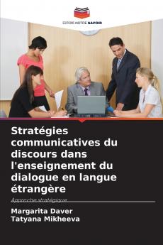 Stratégies communicatives du discours dans l'enseignement du dialogue en langue étrangère
