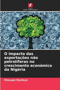 O impacto das exportações não petrolíferas no crescimento económico da Nigéria