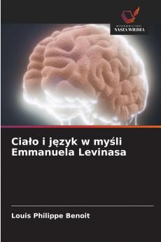 Ciało i język w myśli Emmanuela Levinasa