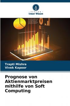 Prognose von Aktienmarktpreisen mithilfe von Soft Computing