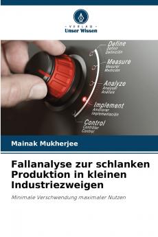 Fallanalyse zur schlanken Produktion in kleinen Industriezweigen