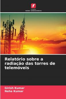 Relatório sobre a radiação das torres de telemóveis