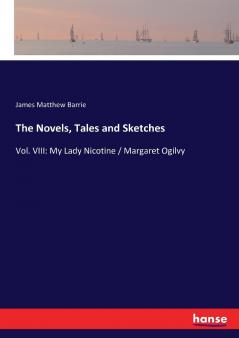 The Novels Tales and Sketches