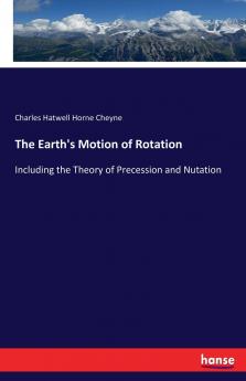 The Earth's Motion of Rotation