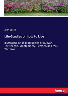 Life-Studies or how to Live