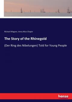 The Story of the Rhinegold