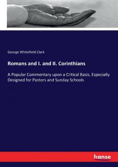 Romans and I. and II. Corinthians