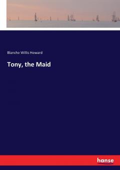 Tony the Maid