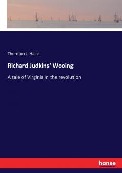 Richard Judkins' Wooing
