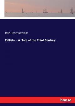 Callista -  A  Tale of the Third Century
