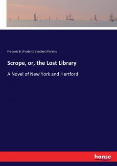 Scrope or the Lost Library
