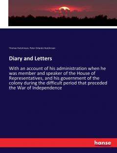 Diary and Letters